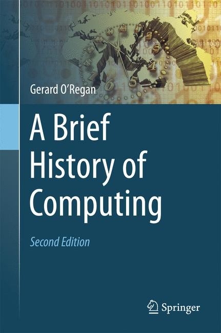 Brief History of Computing -  Gerard O'Regan