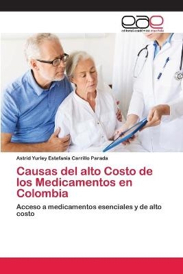 Causas del alto Costo de los Medicamentos en Colombia - Astrid Yurley Estefania Carrillo Parada
