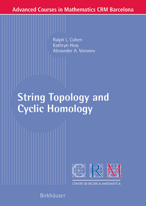 String Topology and Cyclic Homology -  Ralph L. Cohen,  Kathryn Hess,  Alexander A. Voronov