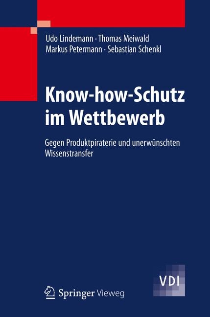 Know-how-Schutz im Wettbewerb - Udo Lindemann, Thomas Meiwald, Markus Petermann, Sebastian Schenkl