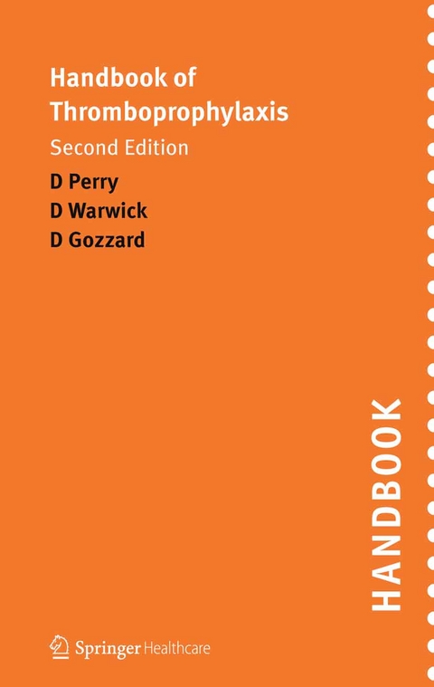 Handbook of Thromboprophylaxis -  David Gozzard,  David Warwick