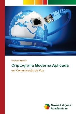 Criptografia Moderna Aplicada - Everson Mattos
