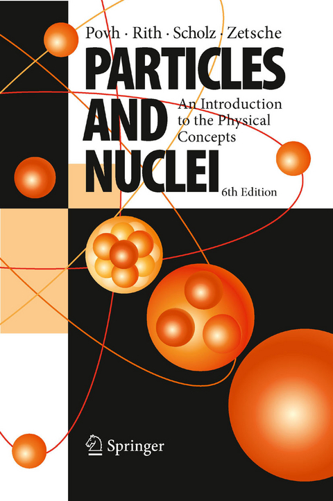 Particles and Nuclei -  Bogdan Povh,  Klaus Rith,  Christoph Scholz,  Frank Zetsche