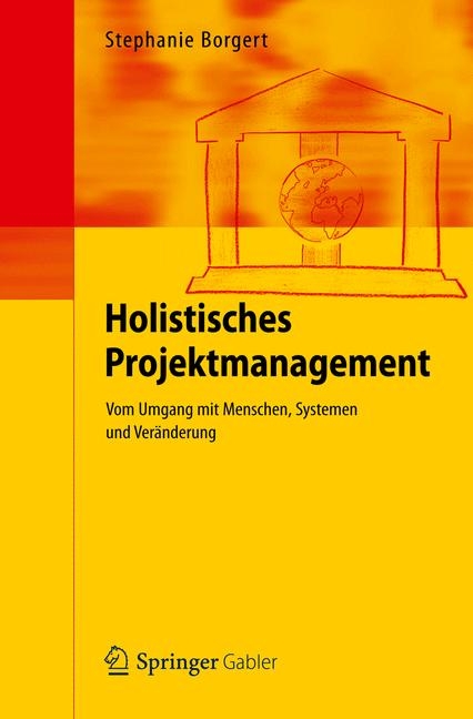 Holistisches Projektmanagement - Stephanie Borgert