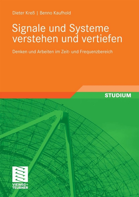 Signale und Systeme verstehen und vertiefen -  Dieter Kreß,  Benno Kaufhold