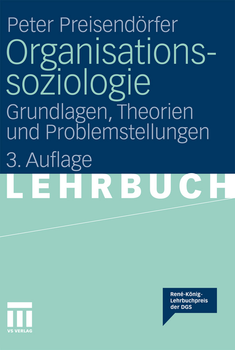 Organisationssoziologie -  Peter Preisendörfer