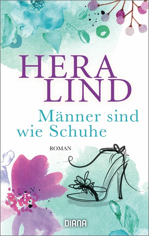 Männer sind wie Schuhe -  Hera Lind