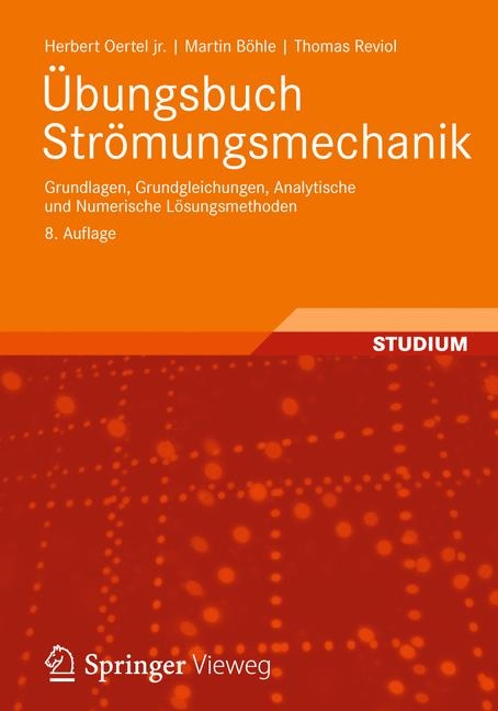 Übungsbuch Strömungsmechanik - Herbert Oertel jr., Martin Böhle, Thomas Reviol