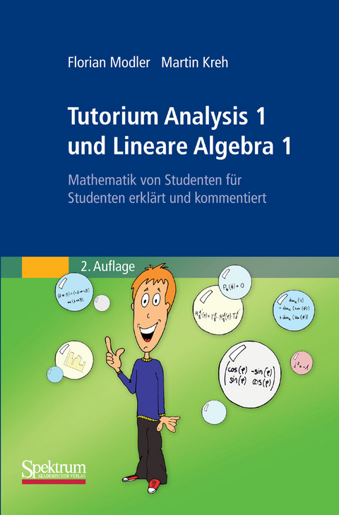 Tutorium Analysis 1 und Lineare Algebra 1 -  Florian Modler,  Martin Kreh