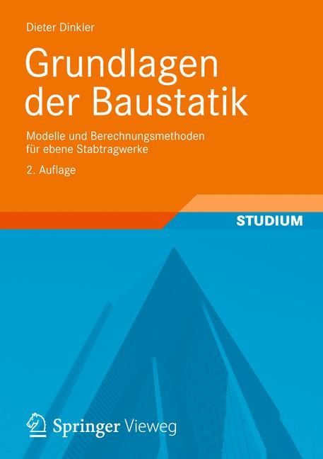 Grundlagen der Baustatik - Dieter Dinkler