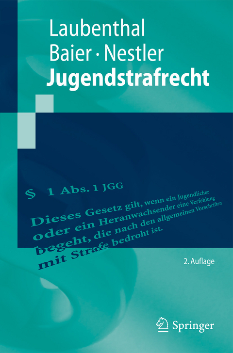 Jugendstrafrecht -  Klaus Laubenthal,  Helmut Baier,  Nina Nestler