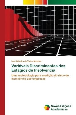 Variáveis Discriminantes dos Estágios de Insolvência - Ivan Oliveira de Vieira Mendes