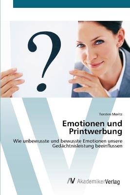 Emotionen und Printwerbung - Torsten Moritz