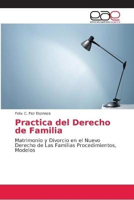 Practica del Derecho de Familia - Felix C Paz Espinoza