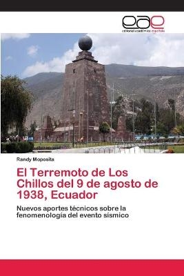 El Terremoto de Los Chillos del 9 de agosto de 1938, Ecuador - Randy Moposita