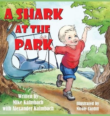 A Shark at the Park - Mike Kalmbach