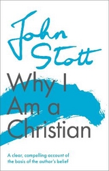 Why I am a Christian - Stott, John