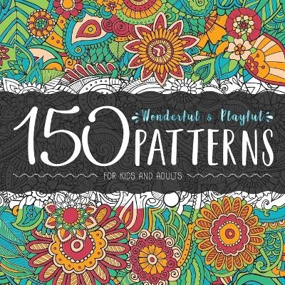 150 Wonderful and Playful Patterns - Ariadna Crown