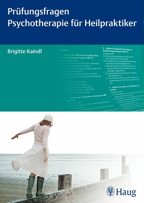 Prüfungsfragen Psychotherapie für Heilpraktiker -  Brigitte Kaindl