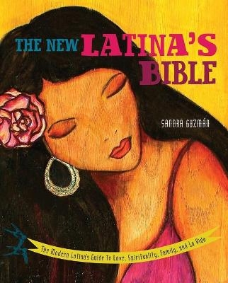 The New Latina's Bible - Sandra Guzmán