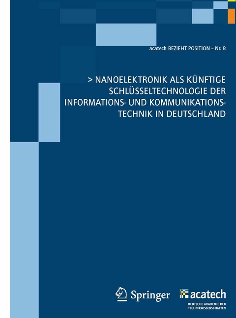 Nanoelektronik als künftige Schlüsseltechnologie  der Informations- und Kommunikationstechnik in Deutschland