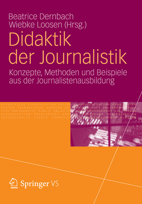 Didaktik der Journalistik - 