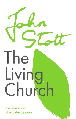 The Living Church - John Stott