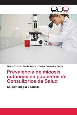 Prevalencia de micosis cutáneas en pacientes de Consultorios de Salud - Pedro Eduardo Brevis Azócar, Carlos Barrientos Zurita