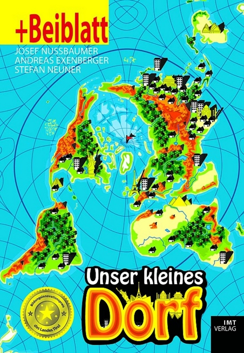 Unser kleines Dorf - Josef Nussbaumer, Andreas Exenberger, Stefan Neuner