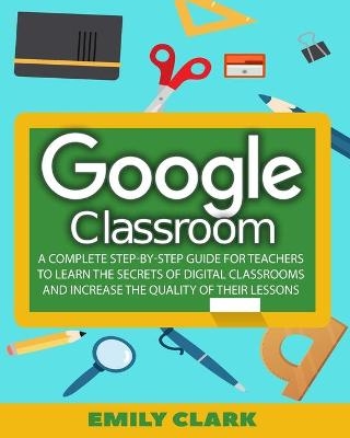 Google Classroom - Emily Clark