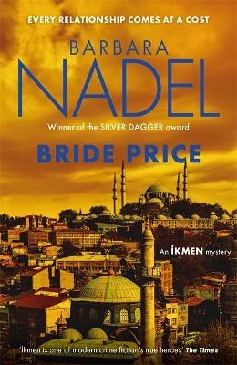 Bride Price (Inspector Ikmen Mystery 24) - Barbara Nadel