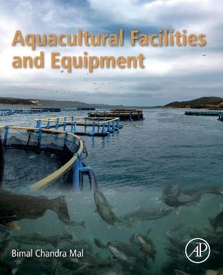 Aquacultural Facilities and Equipment - Bimal Chandra Mal