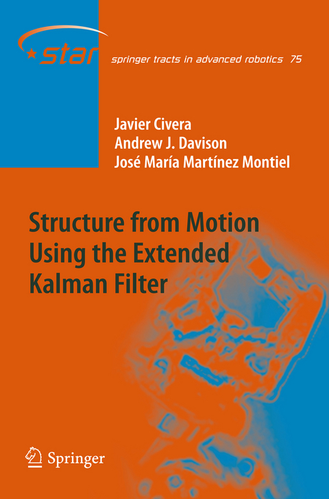 Structure from Motion using the Extended Kalman Filter - Javier Civera, Andrew J. Davison, José María Martínez Montiel