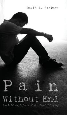 Pain Without End - David I Steiner