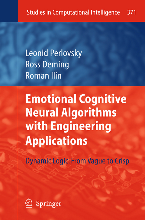 Emotional Cognitive Neural Algorithms with Engineering Applications - Leonid Perlovsky, Ross Deming, Roman Ilin