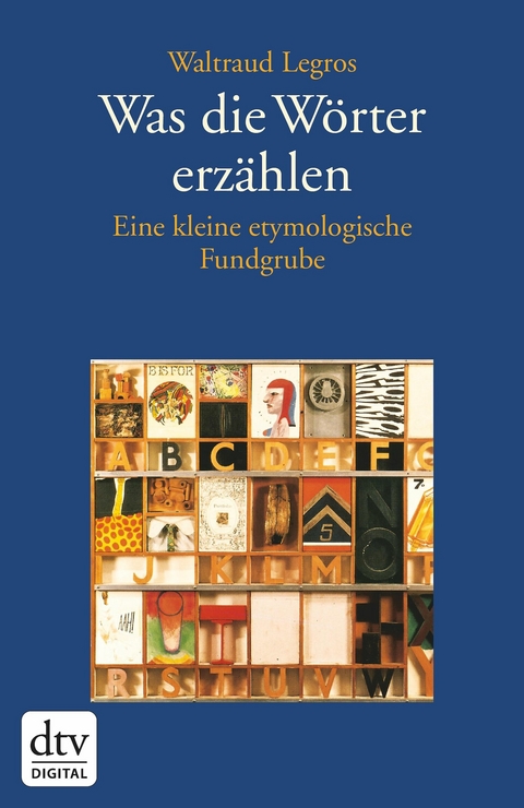 Was die Wörter erzählen -  Waltraud Legros