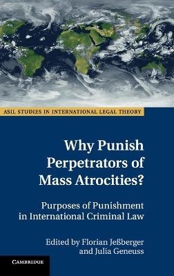 Why Punish Perpetrators of Mass Atrocities? - 