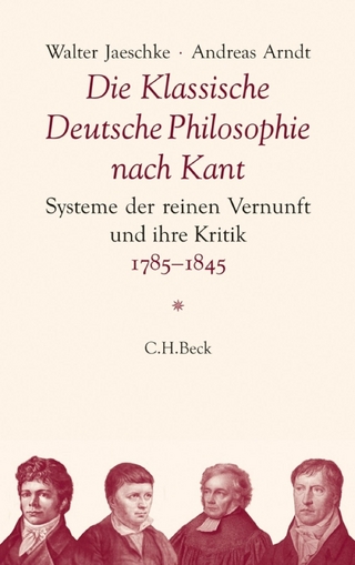 Die Klassische Deutsche Philosophie nach Kant - Walter Jaeschke; Andreas Arndt