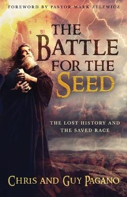 The Battle For The Seed - Chris Pagano, Guy Pagano