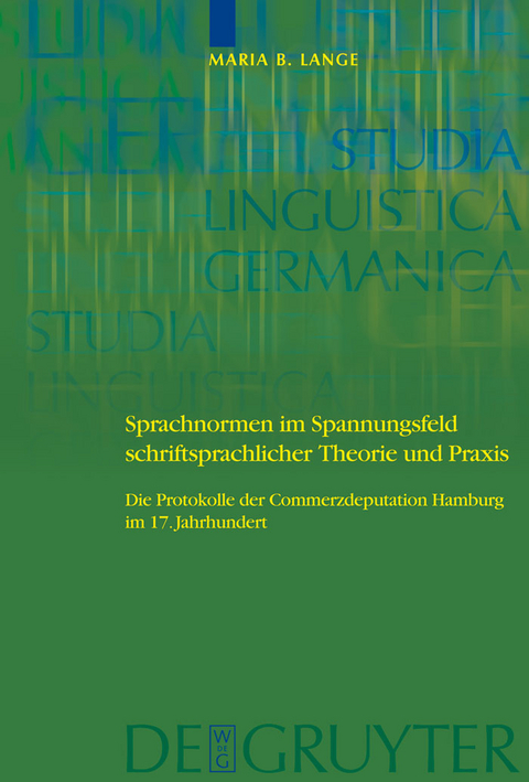 Sprachnormen im Spannungsfeld schriftsprachlicher Theorie und Praxis -  Maria Barbara Lange