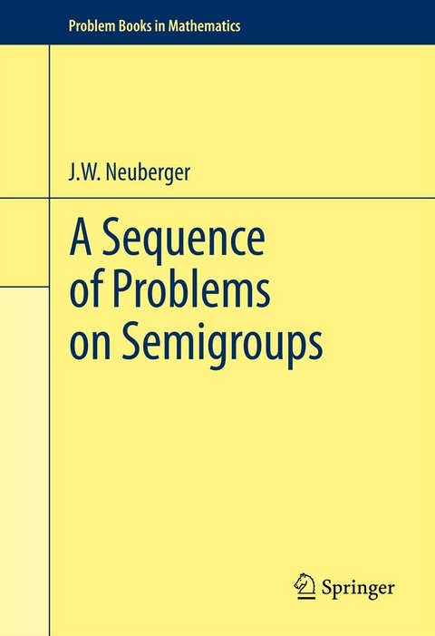 Sequence of Problems on Semigroups -  john neuberger