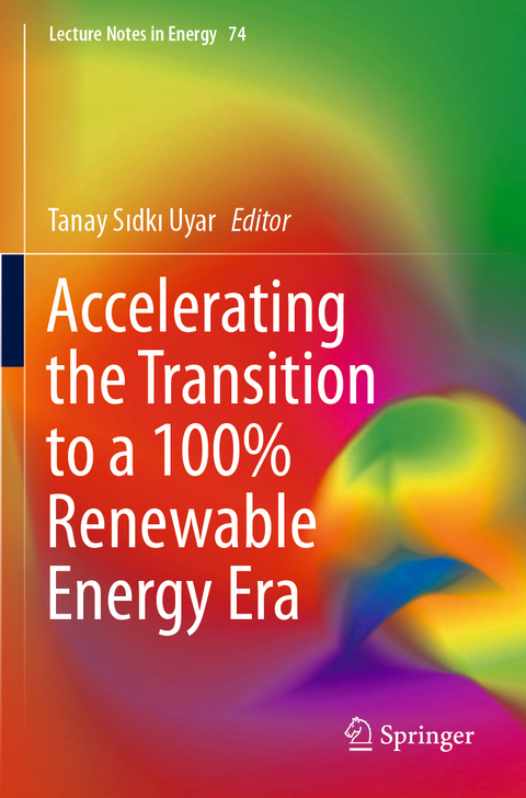 Accelerating the Transition to a 100% Renewable Energy Era - 
