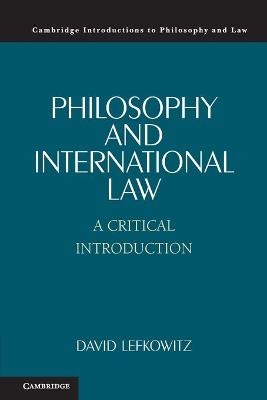 Philosophy and International Law - David Lefkowitz