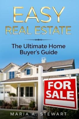 Easy Real Estate - Maria A Stewart