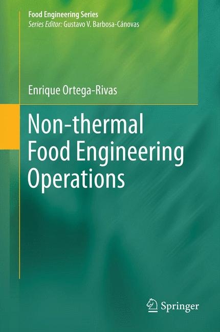 Non-thermal Food Engineering Operations -  Enrique Ortega-Rivas