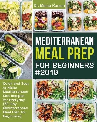 Mediterranean Meal Prep for Beginners #2019 - Dr Marta Kuman