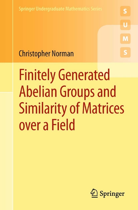 Finitely Generated Abelian Groups and Similarity of Matrices over a Field -  Christopher Norman
