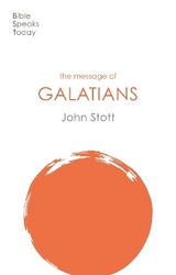 The Message of Galatians - Stott, John