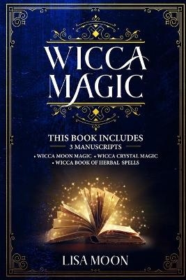 Wicca Magic - Lisa Moon