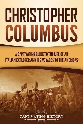 Christopher Columbus - Captivating History